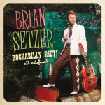 Brian Setzer – Rockabilly Riot! All Original