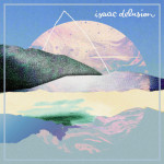 ISAAC DELUSION – ISAAC DELUSION