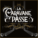 LA CARAVANE PASSE A ICH PSIE PIESNE PLNÉ SURREALISTICKÉHO GYPSY ROCKU