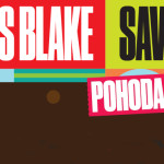 NA POHODE 2016 AJ JAMES BLAKE A SAVAGES