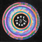 VA: DAY OF THE DEAD – NEOBYČAJNÁ ALBUMOVÁ NÁDIELKA 4AD JE OSLAVOU GRATEFUL DEAD