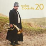 RUMUNSKÝ DYCHOVÝ ORCHESTER FANFARE CIOCARLIA SA PÝŠI NOVÝM KOMPILAČNÝM ALBUMOM