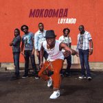 MOKOOMBA WITH NEW ALBUM LUYANDO