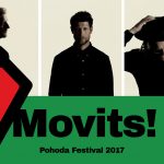 MOVITS!, PRINCESS NOKIA, PARA,  GODÁR – KOFROŇ – BURLAS + SYMFONICI  A ĎALŠIE MENÁ A NOVINKY POHODY 2017