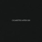 A BLISFULL SENSE OF THE RECORDINGS FROM CIGARETTES AFTER SEX